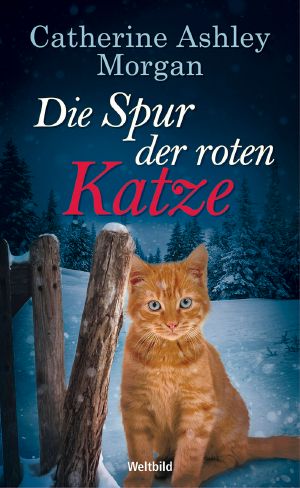 [Christine Bell und die rote Katze 01] • Die Spur der roten Katze